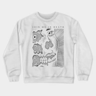 Join HIM In Death - BW Crewneck Sweatshirt